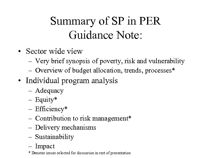 Summary of SP in PER Guidance Note: • Sector wide view – Very brief