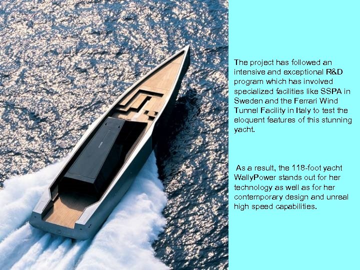 3/18/2018 The project has followed an intensive and exceptional R&D program which has involved