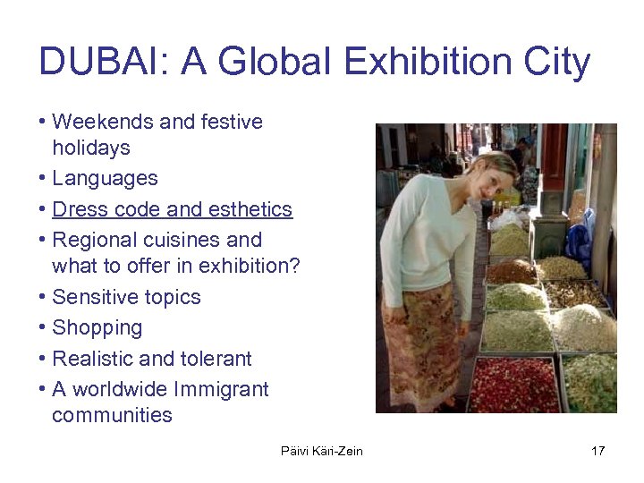 DUBAI: A Global Exhibition City • Weekends and festive holidays • Languages • Dress