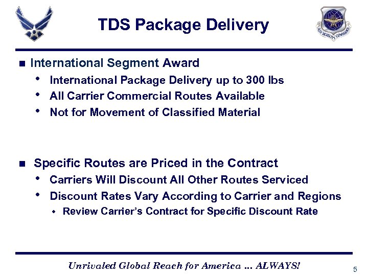 TDS Package Delivery n International Segment Award • • • n International Package Delivery