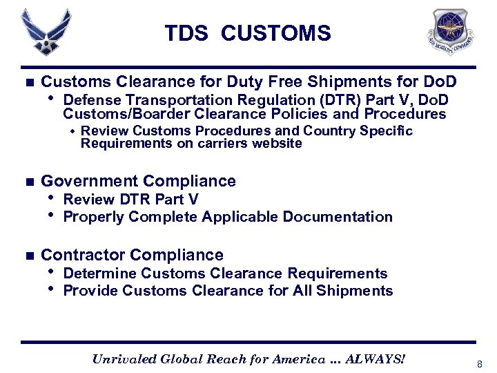 TDS CUSTOMS n Customs Clearance for Duty Free Shipments for Do. D • Defense