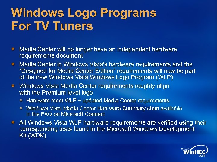 Windows Logo Programs For TV Tuners Media Center will no longer have an independent