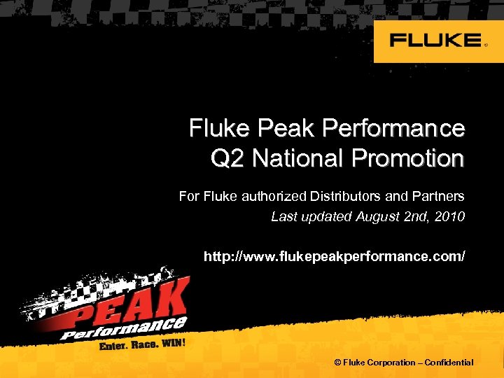 Fluke Peak Performance Q 2 National Promotion For Fluke authorized Distributors and Partners Last