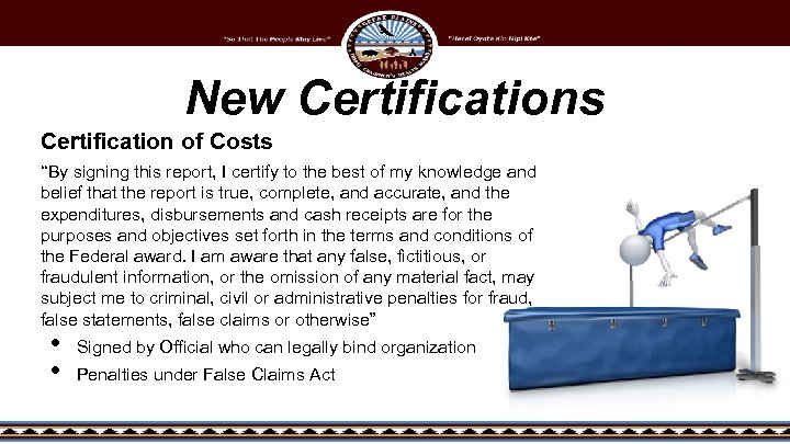 New Certifications Certification of Costs ‘‘By signing this report, I certify to the best