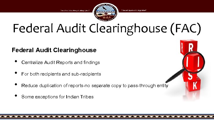 Federal Audit Clearinghouse (FAC) Federal Audit Clearinghouse • • Centralize Audit Reports and findings