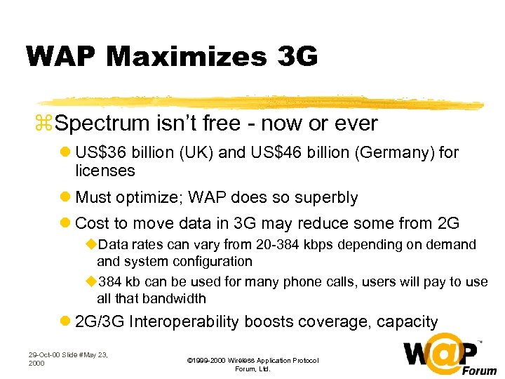 WAP Maximizes 3 G z. Spectrum isn’t free - now or ever l US$36