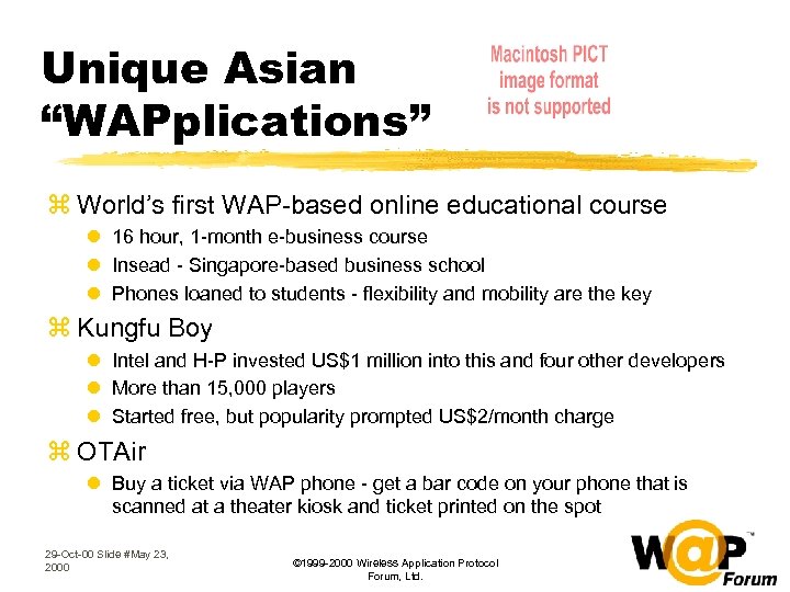 Unique Asian “WAPplications” z World’s first WAP-based online educational course l 16 hour, 1