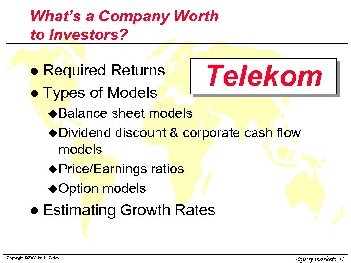 What’s a Company Worth to Investors? Required Returns l Types of Models l Telekom