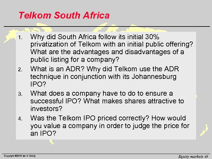 Telkom South Africa 1. 2. 3. 4. Why did South Africa follow its initial