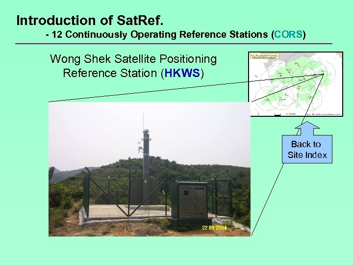 Introduction of Sat. Ref. - 12 Continuously Operating Reference Stations (CORS) Wong Shek Satellite