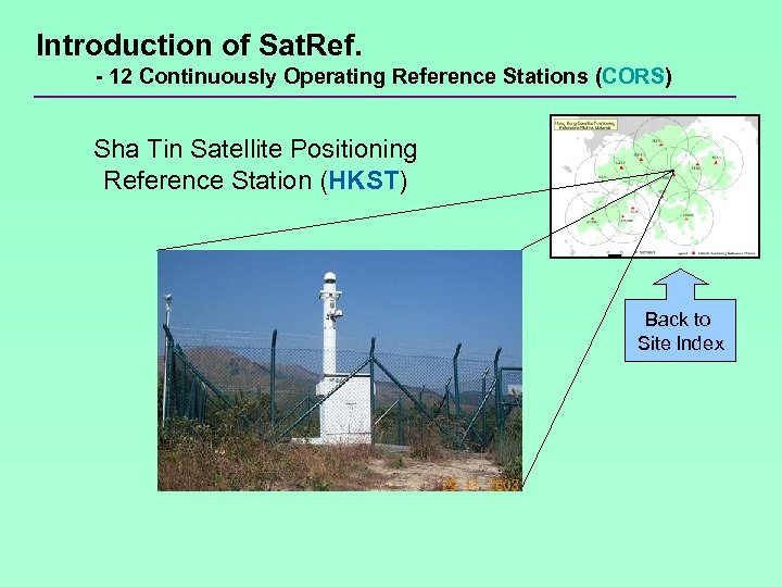 Introduction of Sat. Ref. - 12 Continuously Operating Reference Stations (CORS) Sha Tin Satellite