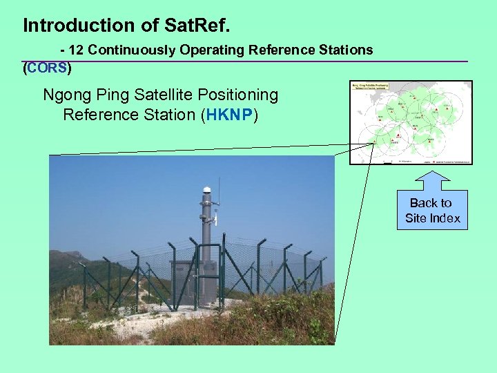 Introduction of Sat. Ref. - 12 Continuously Operating Reference Stations (CORS) Ngong Ping Satellite