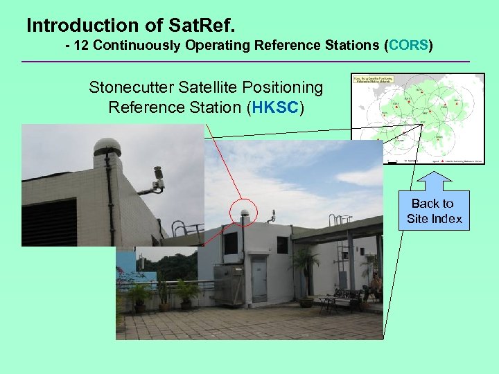 Introduction of Sat. Ref. - 12 Continuously Operating Reference Stations (CORS) Stonecutter Satellite Positioning