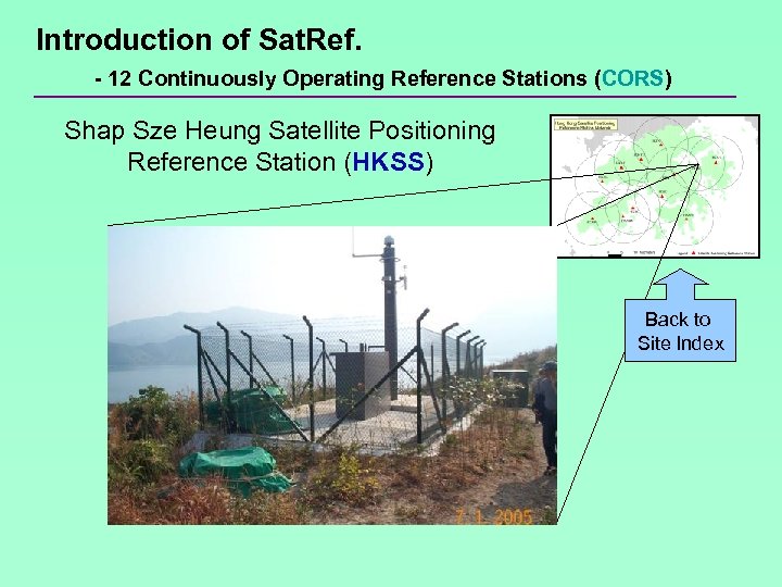 Introduction of Sat. Ref. - 12 Continuously Operating Reference Stations (CORS) Shap Sze Heung