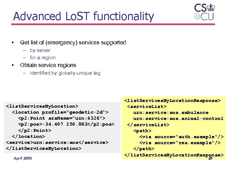 Advanced Lo. ST functionality • Get list of (emergency) services supported – by server