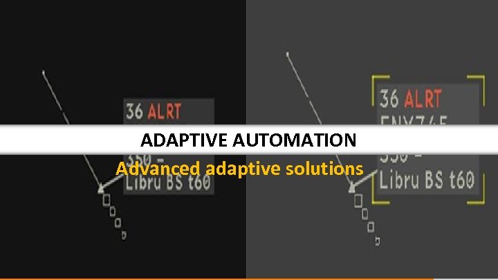 ADAPTIVE AUTOMATION Advanced adaptive solutions 