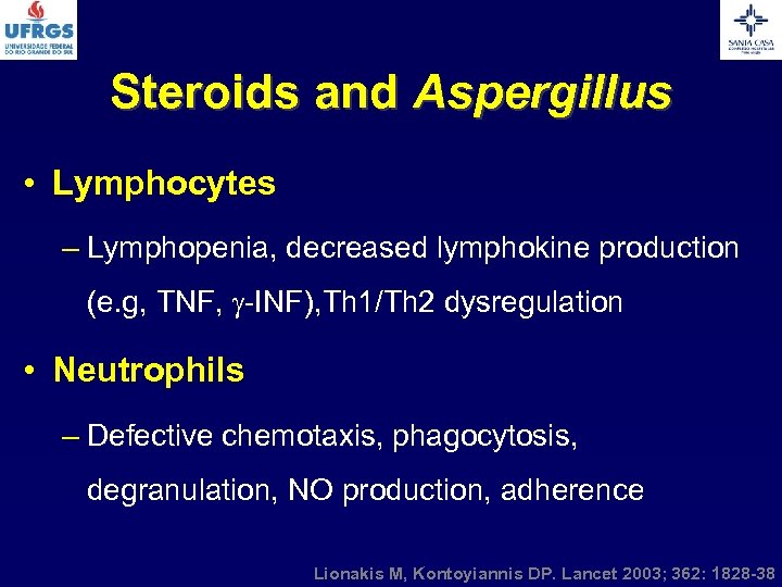 Steroids and Aspergillus • Lymphocytes – Lymphopenia, decreased lymphokine production (e. g, TNF, -INF),