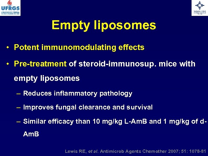 Empty liposomes • Potent immunomodulating effects • Pre-treatment of steroid-immunosup. mice with empty liposomes