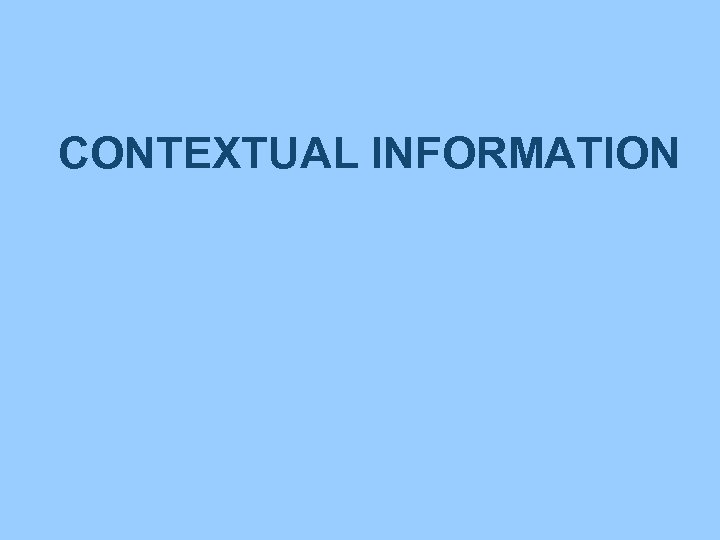 CONTEXTUAL INFORMATION 