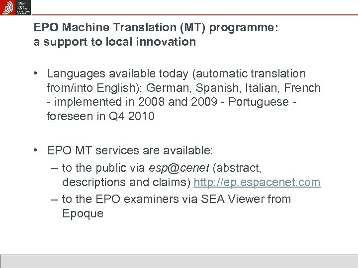 EPO Machine Translation (MT) programme: a support to local innovation • Languages available today
