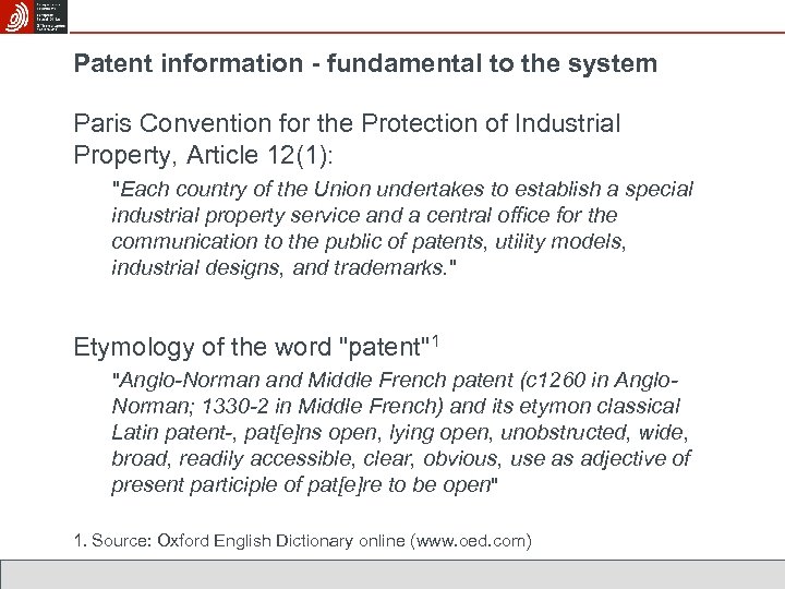 Patent information - fundamental to the system Paris Convention for the Protection of Industrial