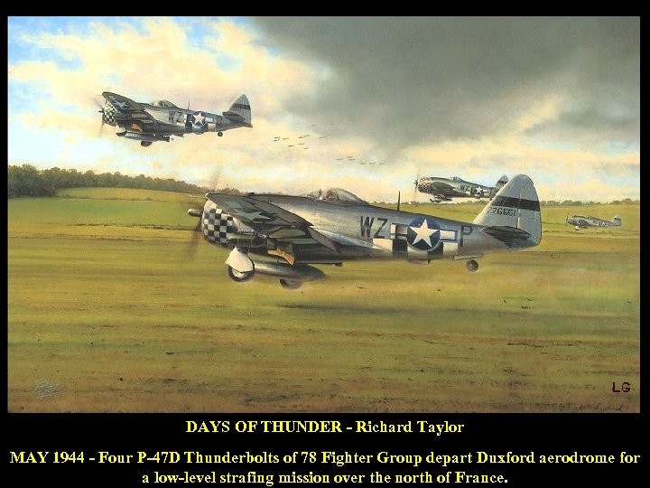 DAYS OF THUNDER - Richard Taylor MAY 1944 - Four P-47 D Thunderbolts of