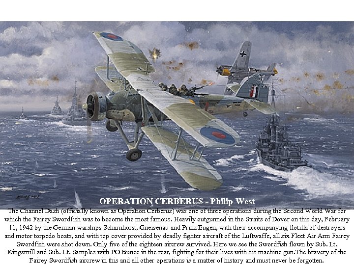 OPERATION CERBERUS - Philip West The Channel Dash (officially known as Operation Cerberus) was