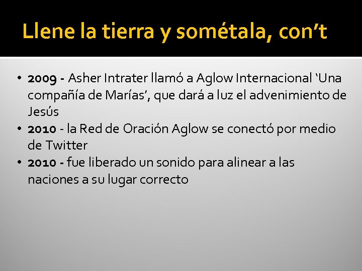 Llene la tierra y sométala, con’t • 2009 - Asher Intrater llamó a Aglow
