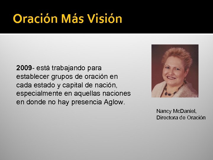 Oración Más Visión 2009 - está trabajando para establecer grupos de oración en cada