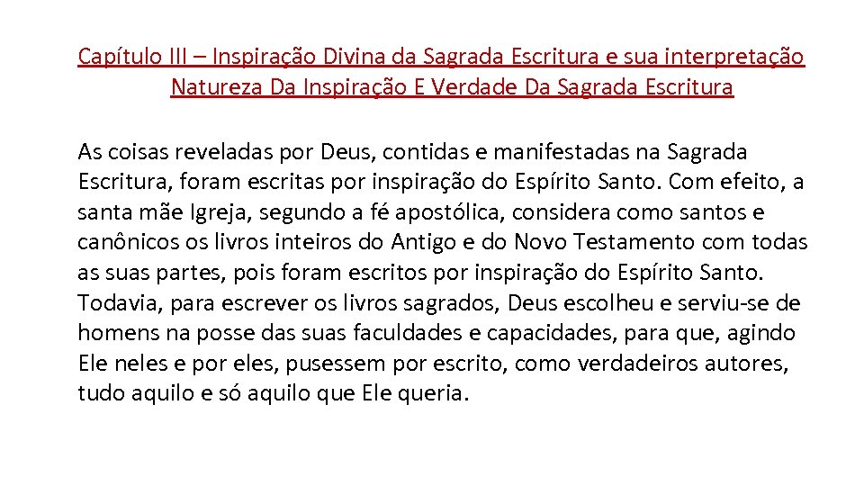 Capítulo III – Inspiração Divina da Sagrada Escritura e sua interpretação Natureza Da Inspiração