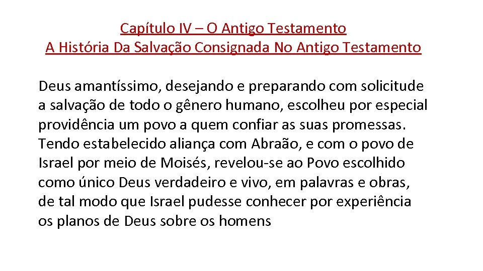 Capítulo IV – O Antigo Testamento A História Da Salvação Consignada No Antigo Testamento