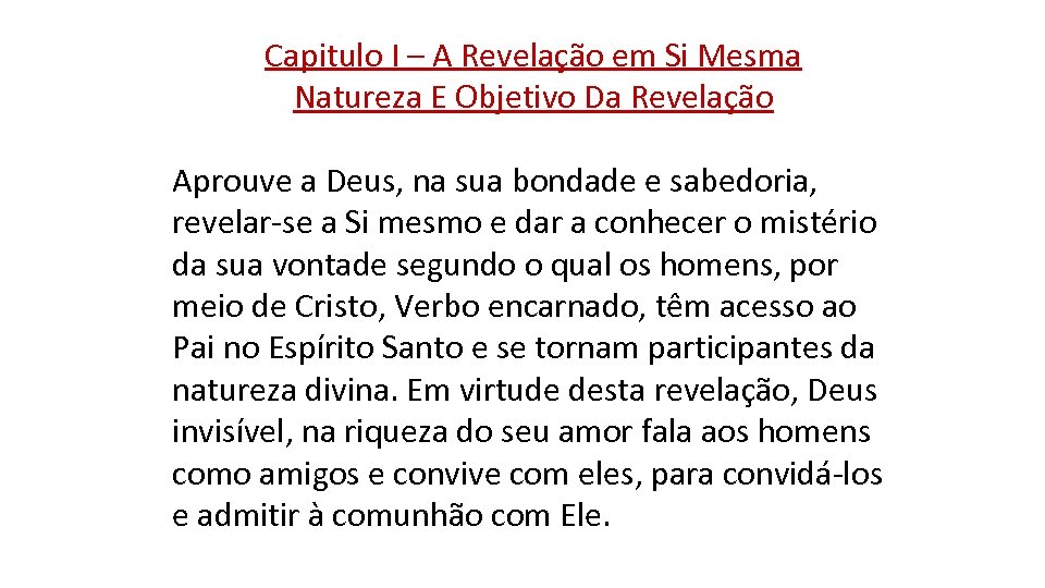 Capitulo I – A Revelação em Si Mesma Natureza E Objetivo Da Revelação Aprouve