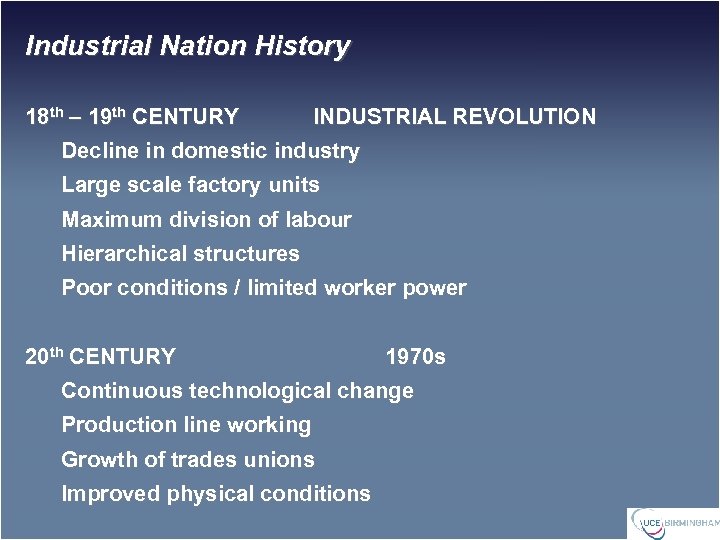 Industrial Nation History 18 th – 19 th CENTURY INDUSTRIAL REVOLUTION Decline in domestic