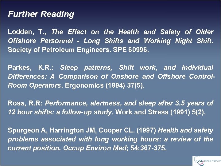 Further Reading Lodden, T. , The Effect on the Health and Safety of Older