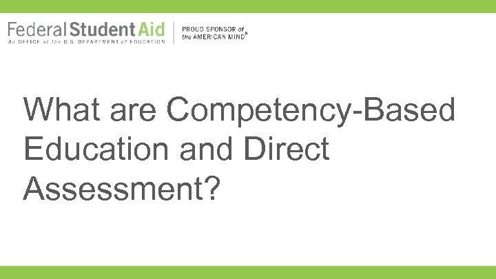 What are Competency-Based Education and Direct Assessment? 