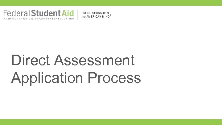 Direct Assessment Application Process 
