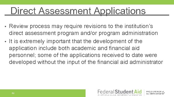 Direct Assessment Applications Review process may require revisions to the institution’s direct assessment program