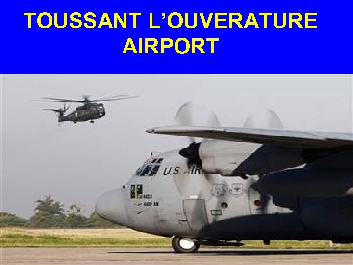 TOUSSANT L’OUVERATURE AIRPORT 