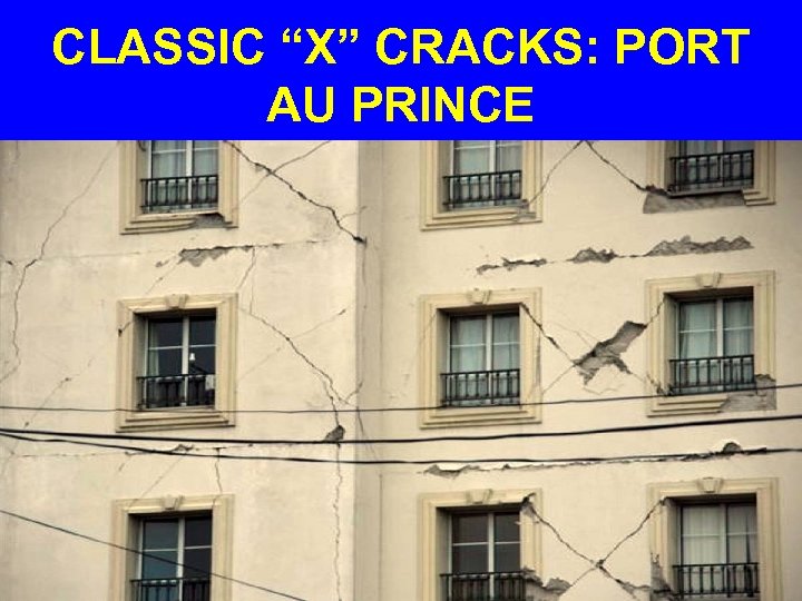 CLASSIC “X” CRACKS: PORT AU PRINCE 
