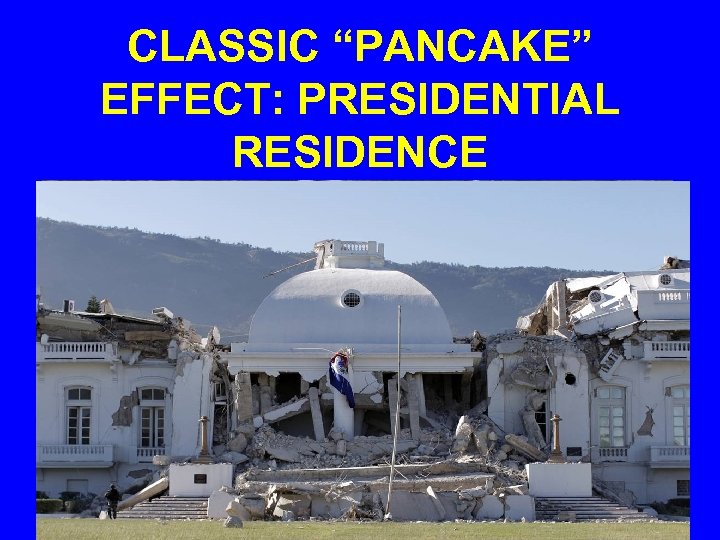 CLASSIC “PANCAKE” EFFECT: PRESIDENTIAL RESIDENCE 