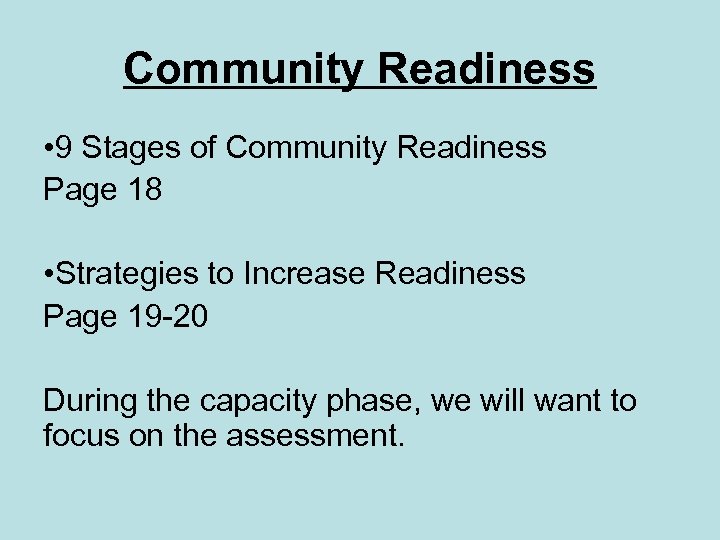 Community Readiness • 9 Stages of Community Readiness Page 18 • Strategies to Increase