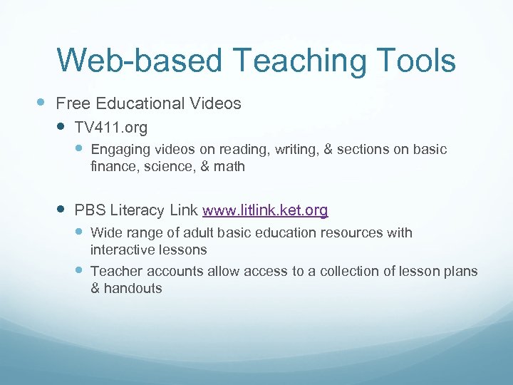 Web-based Teaching Tools Free Educational Videos TV 411. org Engaging videos on reading, writing,