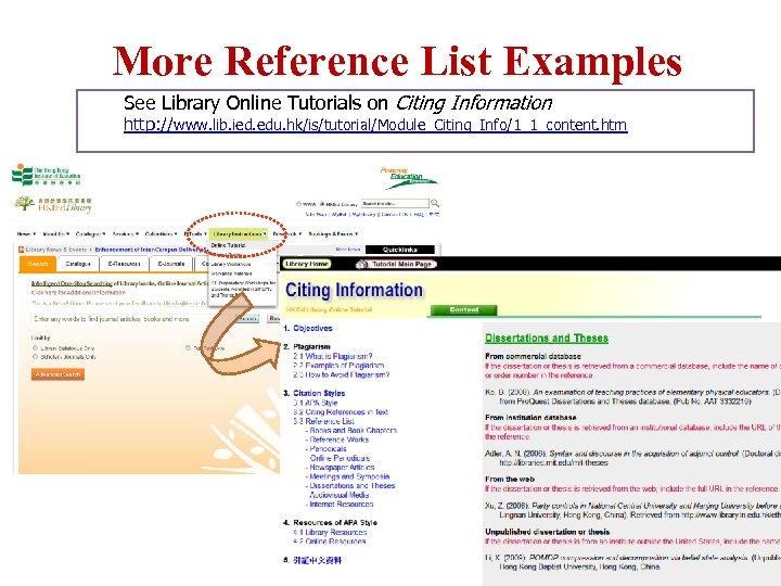 More Reference List Examples See Library Online Tutorials on Citing Information http: //www. lib.