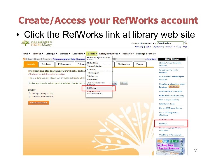 Create/Access your Ref. Works account • Click the Ref. Works link at library web