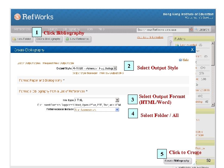 1 Click Bibliography 2 Select Output Style Select Output Format 3 (HTML/Word) 4 Select