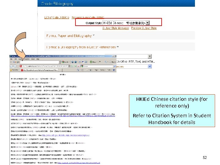 HKIEd Chinese citation style (for reference only) Refer to Citation System in Student Handbook