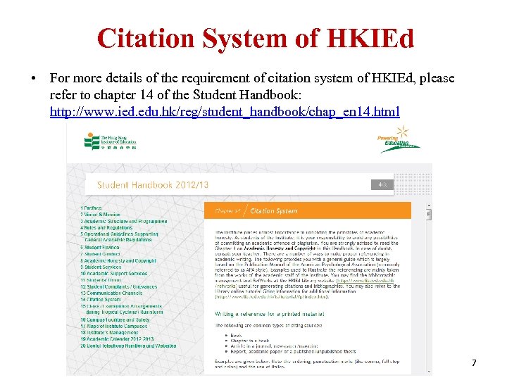 Citation System of HKIEd • For more details of the requirement of citation system