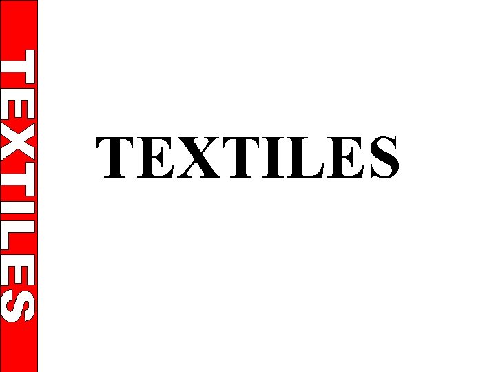 TEXTILES 