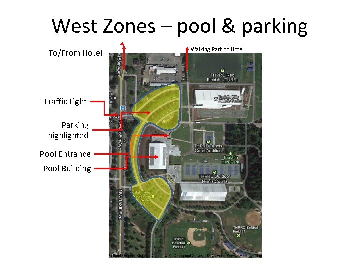 West Zones – pool & parking To/From Hotel Traffic Light Parking highlighted Pool Entrance