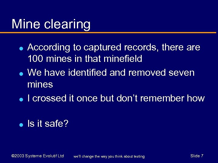 Mine clearing l According to captured records, there are 100 mines in that minefield